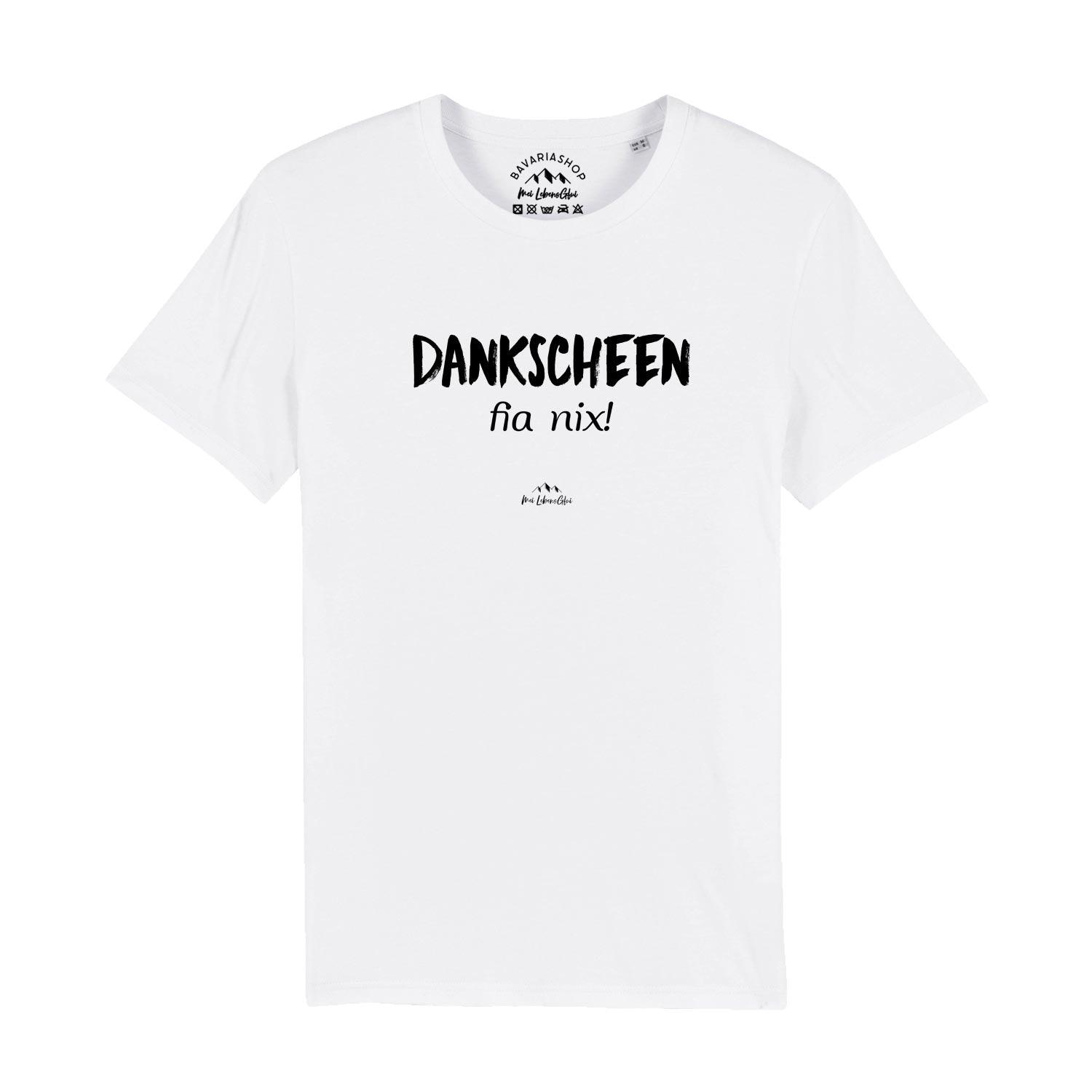 Herren T-Shirt mit bayerischem Dialekt-Schriftzug „Dankscheen – fia nix!“ aus 100 % Bio-Baumwolle.