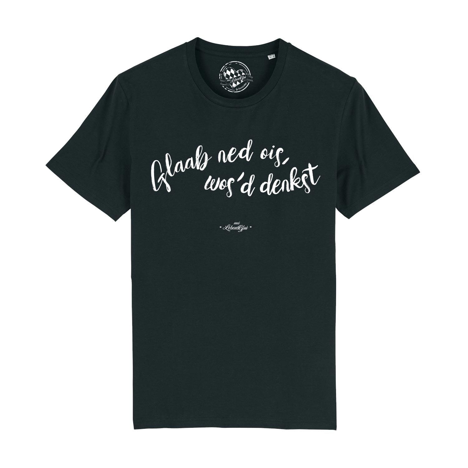 Herren T-Shirt "Glaab ned ois…" - bavariashop - mei LebensGfui
