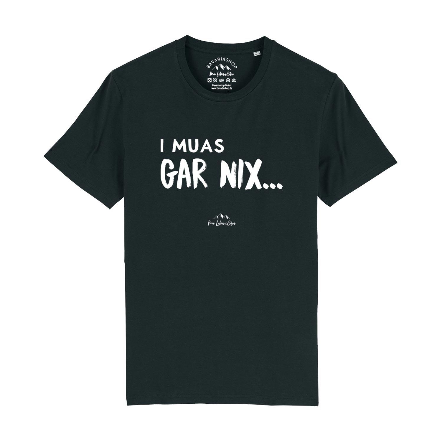 Herren T-Shirt "I muas gar nix…" - bavariashop - mei LebensGfui