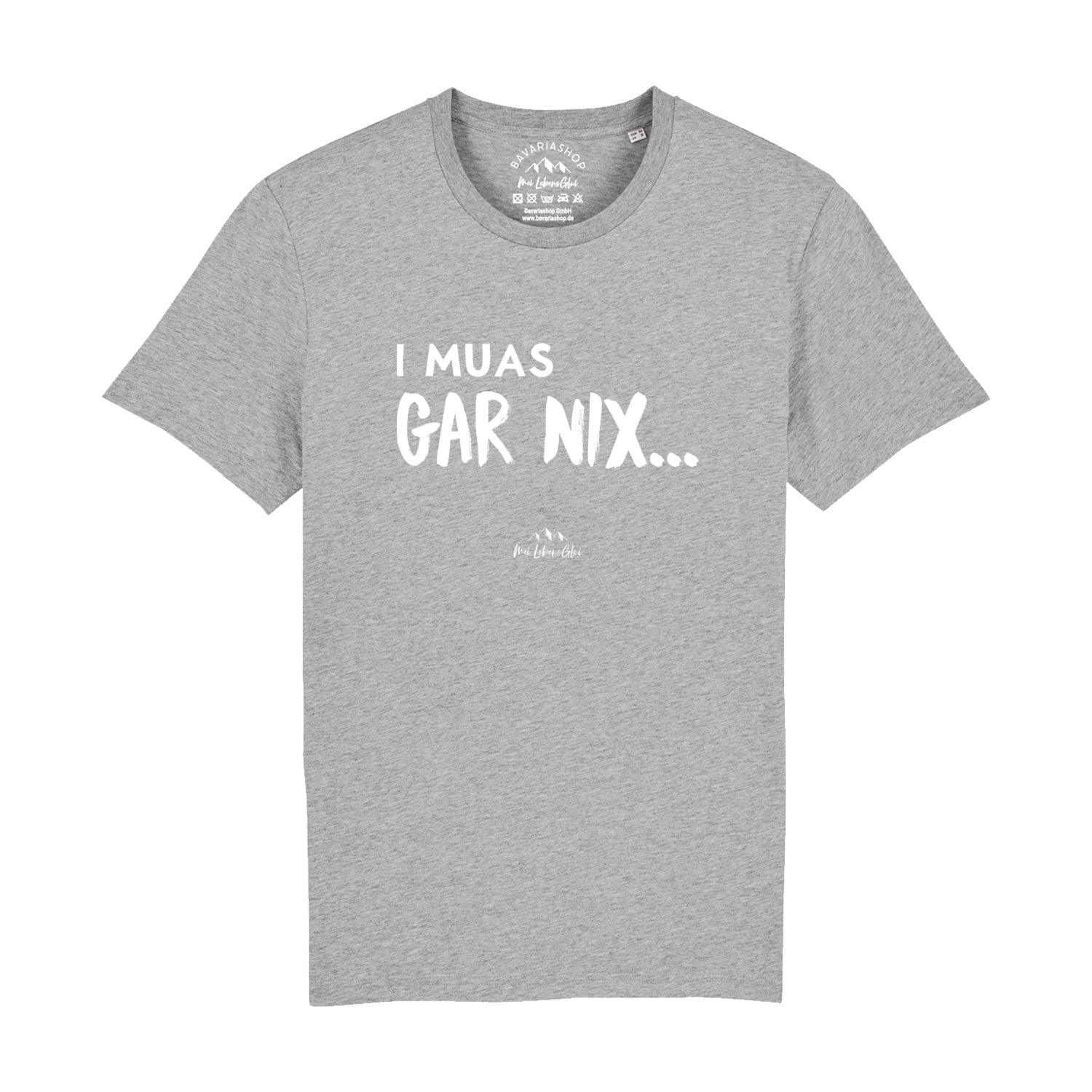 Herren T-Shirt "I muas gar nix…" - bavariashop - mei LebensGfui