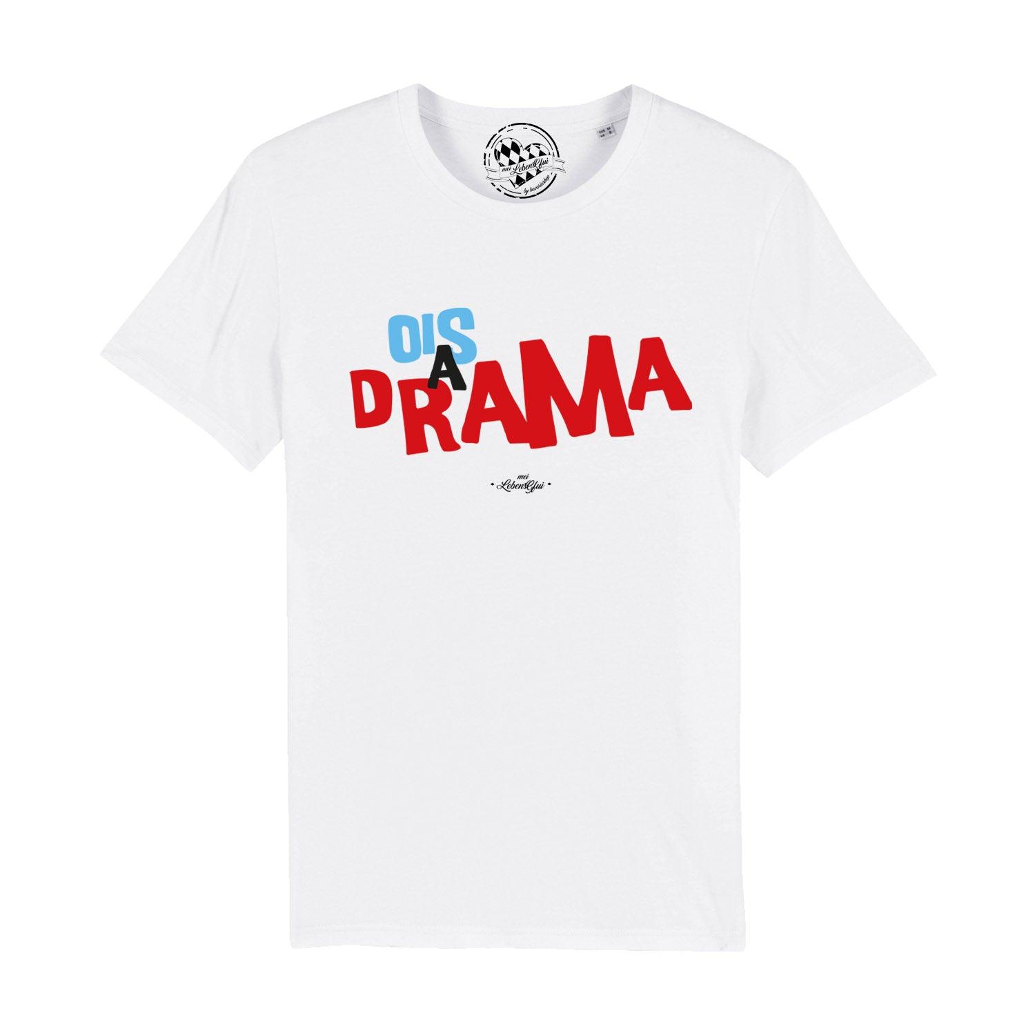 Schwarzes Herren-T-Shirt mit weißem Frontprint "Ois a Drama" in bayerischer Mundart, aus 100 % Bio-Baumwolle.