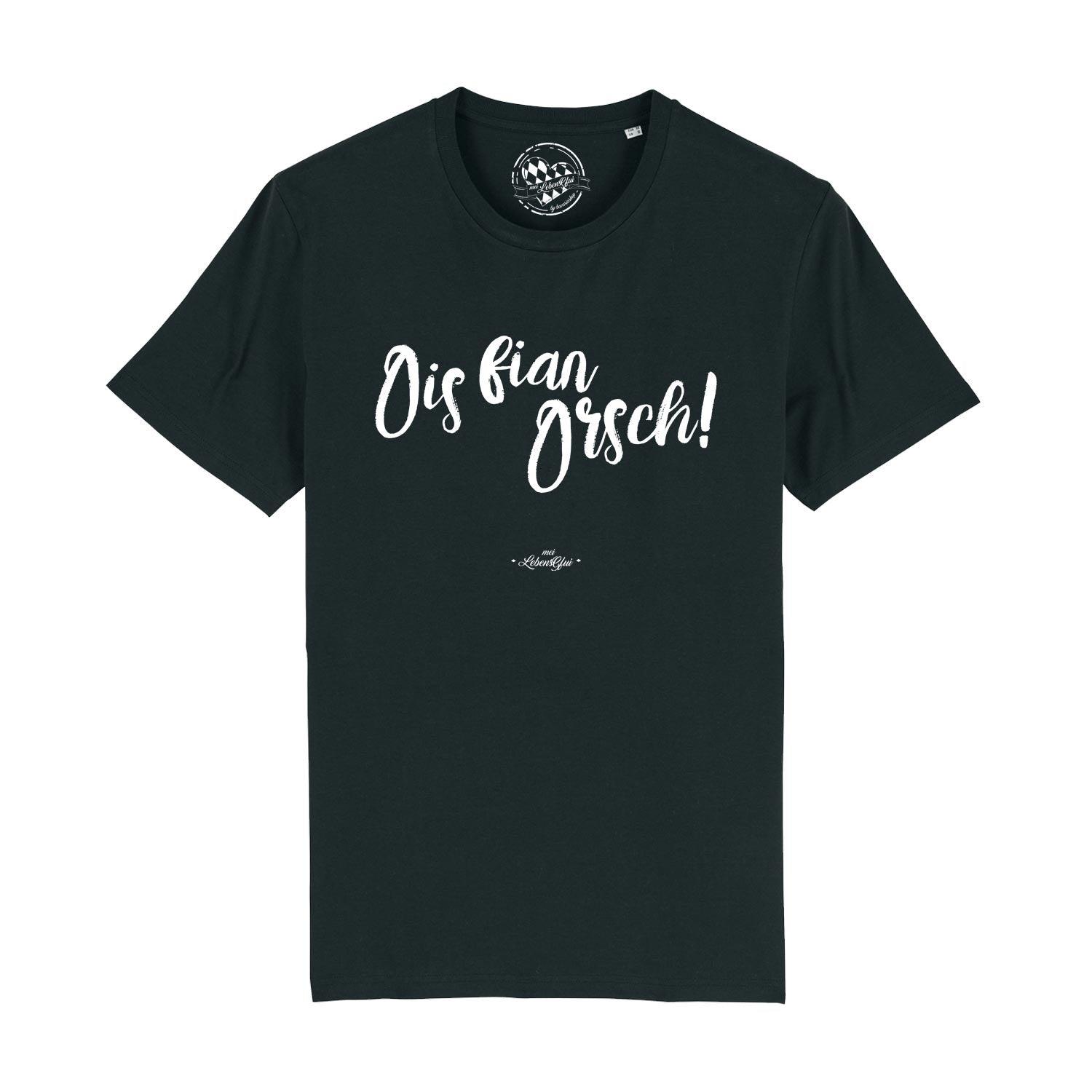 Herren T-Shirt "Ois fian Orsch" - bavariashop - mei LebensGfui