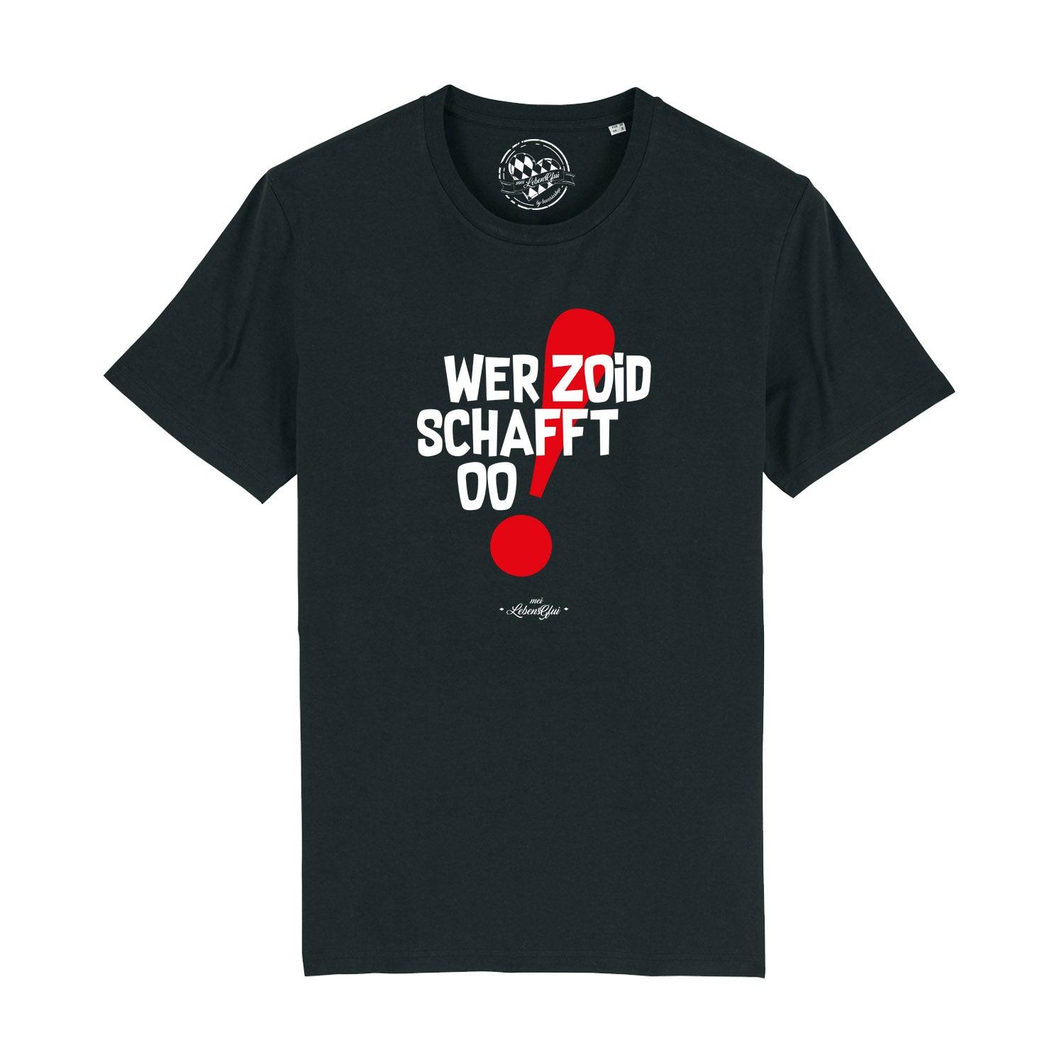 Schwarzes Herren-T-Shirt mit weißem Schriftzug „Wer zoid, schafft oo!“ aus 100 % Bio-Baumwolle, glatt und kurzärmelig.