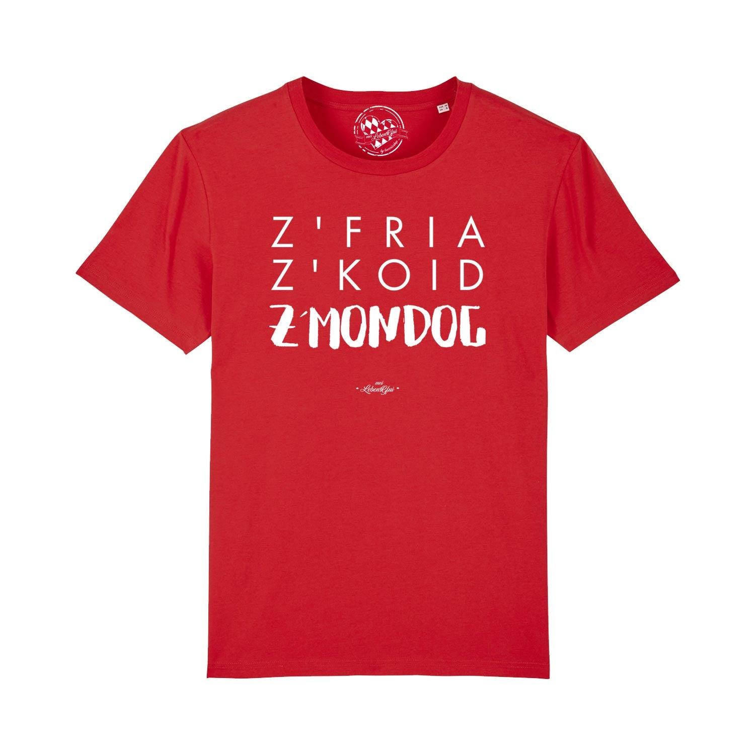 Herren T-Shirt "Z'fria z'koid z'Mondog..." - bavariashop - mei LebensGfui