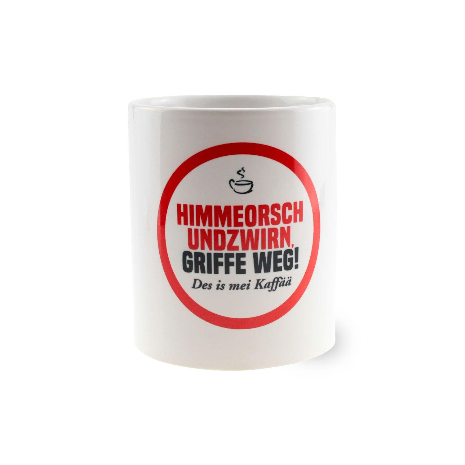 Weiße Keramiktasse mit schwarzem Henkel, Aufdruck „Himmeorschundzwirn, GRIFFE WEG...“, ca. 330 ml, rund, 9,6 cm hoch.