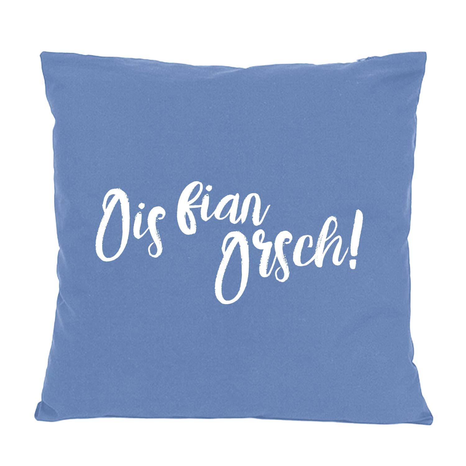 Quadratisches Dekokissen mit mittig platziertem Schriftzug „Ois fian Orsch“ auf unifarbener Oberfläche, 100 % Baumwolle, ca. 40 × 40 cm.