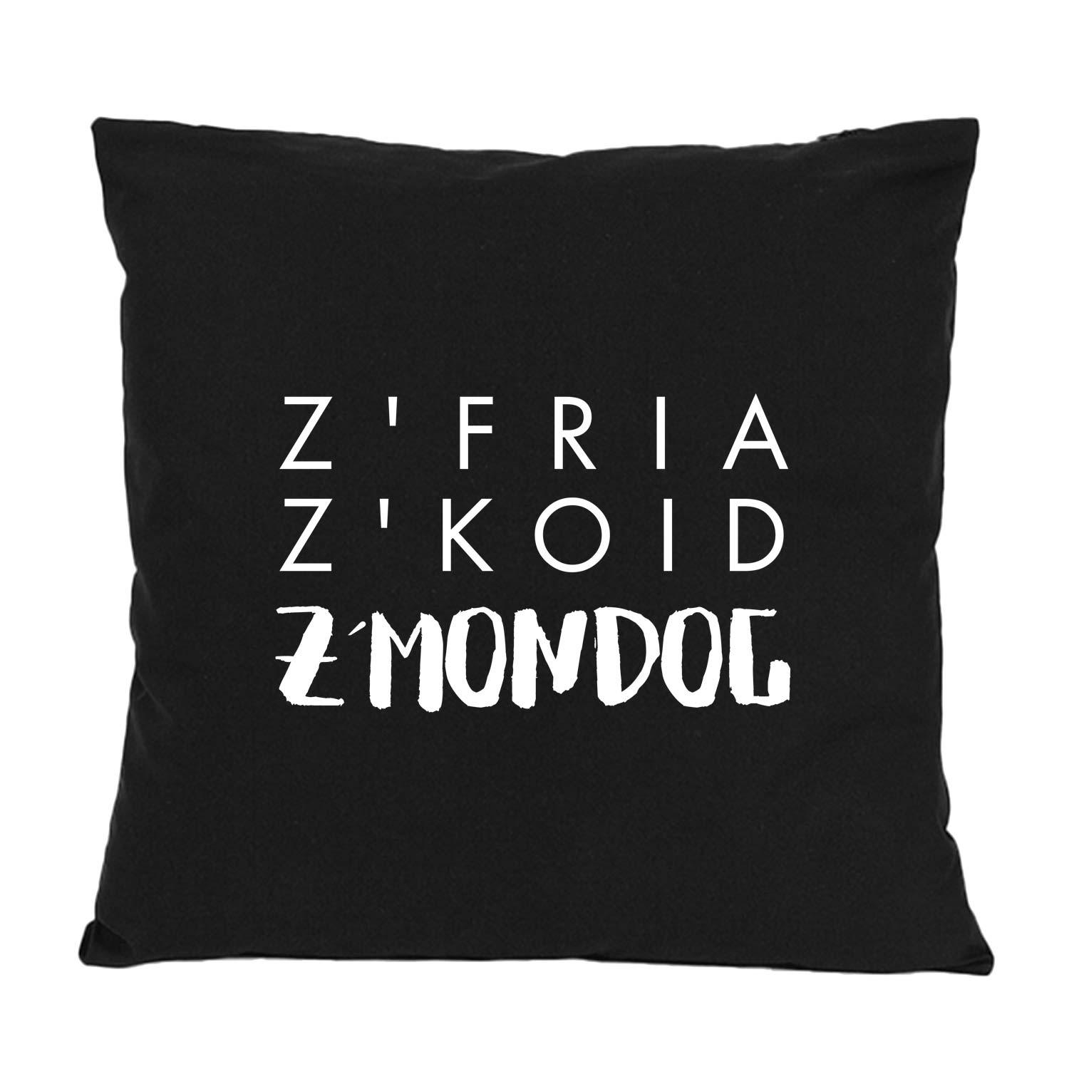 Quadratisches Dekokissen mit bayerischem Schriftzug „Z'fria z'koid z'Mondog“, aus Baumwolle, ca. 40 x 40 cm.