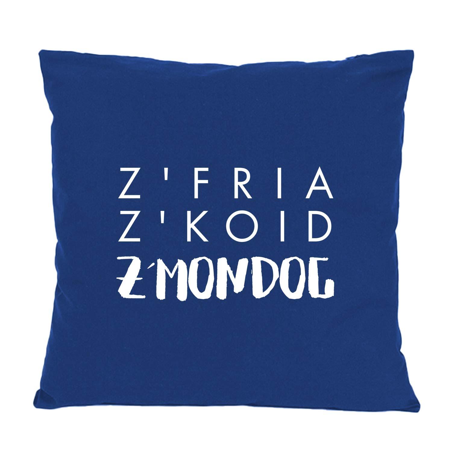 Quadratisches Dekokissen mit bayerischem Schriftzug „Z’fria z’koid z’Mondog“, bedruckt auf Baumwollstoff, ca. 40x40 cm.
