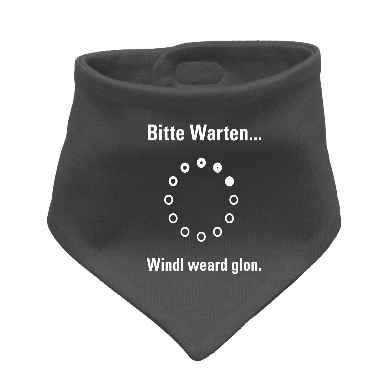 Dunkelgraues Babyhalstuch Bitte wartn mit weißem Ladekreis und bayerischem Spruch Windl weard glon